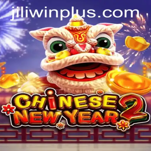 An In-Depth Look at CHINESENEWYEAR2 Game by JILI.win
