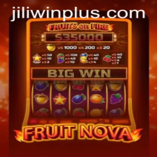 Exploring the Exciting World of FruitNova: A Journey to JILI.win
