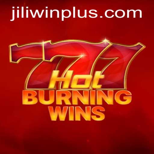 Exploring the Exciting World of HotBurningWins at JILI.win