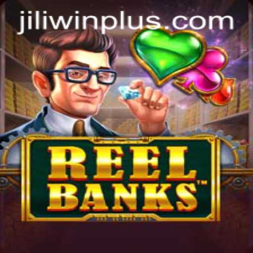 Exploring the Excitement of ReelBanks on JILI.win
