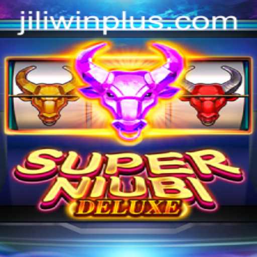 Discover the Exciting World of SuperNiubiDeluxe with JILI.win